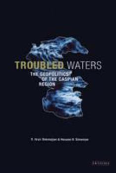 Paperback Troubled Waters: The Geopolitics of the Caspian Region Book