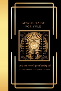 Paperback Mystic Tarot for Yule: Tarot Card Spreads for Celebrating Yule Book