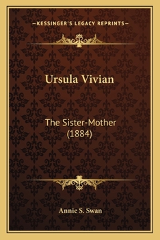 Paperback Ursula Vivian: The Sister-Mother (1884) Book