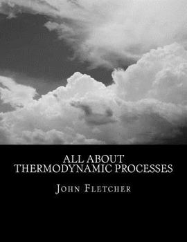 Paperback All About Thermodynamic Processes Book