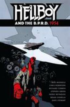 Hellboy and the B.P.R.D., Vol. 3: 1954 - Book #3 of the Hellboy and the B.P.R.D.