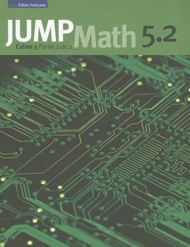 Paperback Jump Math Cahier 5.2: Édition Française [French] Book