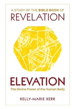 Paperback Elevation: The Divine Power of The Human Body Book