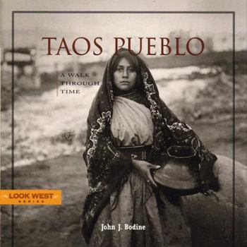 Taos Pueblo: A Walk Through Time, Third Edition (Look West) - Book  of the Look West