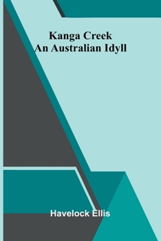 Paperback Kanga Creek: An Australian Idyll Book