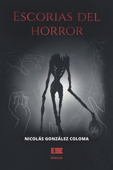 Paperback Escorias del horror [Spanish] Book