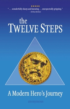 Paperback The Twelve Steps: A Modern Hero's Journey Book