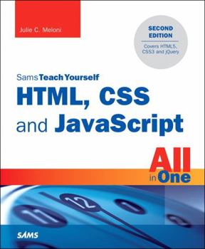 Sams Teach Yourself HTML, CSS, and JavaScript All in One - Book  of the Sams Teach Yourself Series