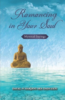 Paperback Romancing in Your Soul: Mystical Savings Book