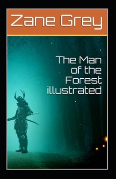 Paperback The Man of the Forest illustrated Book