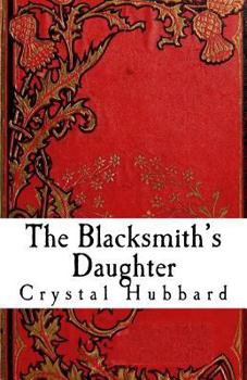 Paperback The Blacksmith's Daughter Book
