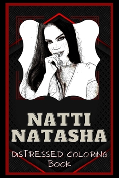 Paperback Natti Natasha Distressed Coloring Book: Artistic Adult Coloring Book