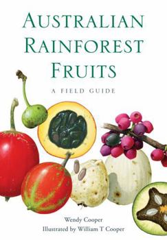 Paperback Australian Rainforest Fruits: A Field Guide Book