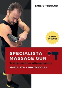 Paperback Specialista Massage Gun - Trattamento e Allenamento [Italian] Book