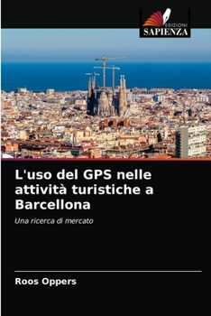 Paperback L'uso del GPS nelle attività turistiche a Barcellona [Italian] Book