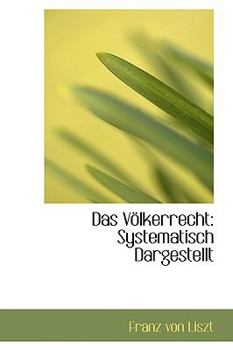 Paperback Das Volkerrecht: Systematisch Dargestellt Book