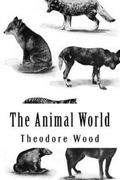 The Animal World, A Book of Natural History; Young Folks' Treasury - Book #5 of the Young Folks' Treasury
