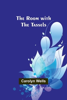 Paperback The Room with the Tassels Book