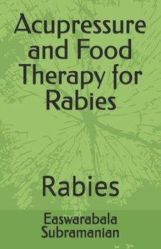 Paperback Acupressure and Food Therapy for Rabies: Rabies Book