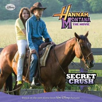 Hannah Montana: The Movie: Secret Crush (Hannah Montana the Movie)