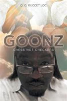 Paperback Goonz: Chess Not Checkers Book