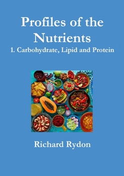 Paperback Profiles of the Nutrients - 1. Carbohydrate, Lipid and Protein Book