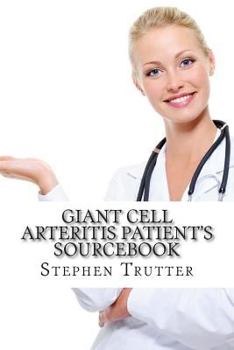 Paperback Giant Cell Arteritis Patient's Sourcebook Book