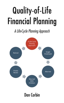 Paperback Quality-of-Life Financial Planning: A Life-Cycle Planning Approach Book