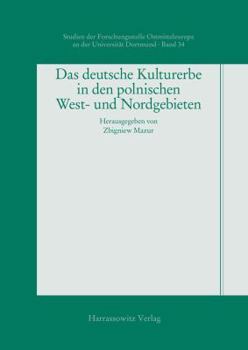 Paperback Das Deutsche Kulturerbe in Den Polnischen West- Und Nordgebieten [German] Book
