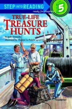 True-Life Treasure Hunts (Step-Into-Reading, Step 5) - Book  of the Step-Up Books