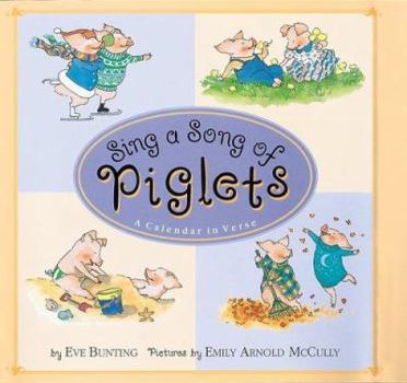 Hardcover Sing a Song of Piglets: A Calendar in Verse Book
