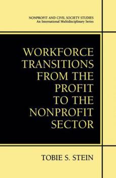 Paperback Workforce Transitions from the Profit to the Nonprofit Sector Book