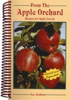 Paperback From the Apple Orchard: Recipes for Apple Lovers Book