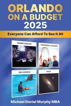 Paperback Orlando on a Budget 2025: Everyone Can Afford to See It All Book