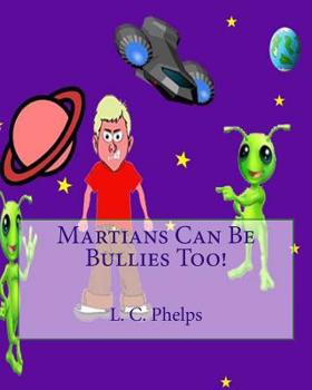 Paperback Martians Can Be Bullies Too! Book