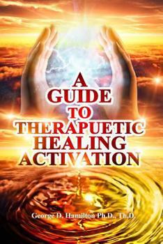 Paperback A Guide To Therapeutic Healing Activation Book