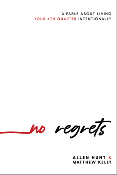 Hardcover No Regrets: A Practical Guide to the 4th Quarter of Your Life Book