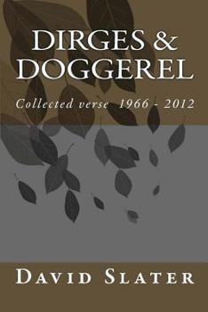 Paperback Dirges & Doggerel: Collected Verse 1966 - 2012 Book
