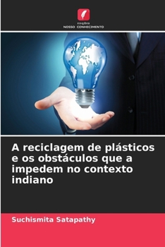 Paperback A reciclagem de plásticos e os obstáculos que a impedem no contexto indiano [Portuguese] Book