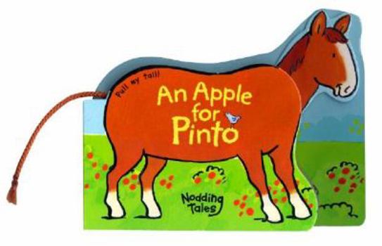 Board book An Apple for Pinto [With Movable Head Plus Cord Tail] Book