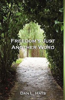 Paperback Freedom's Just Another Word Book