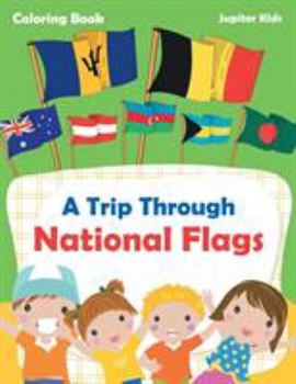 Paperback A Trip Through National Flags Coloring Book