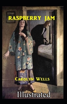 Raspberry Jam Illustrated