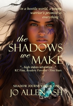 Hardcover The Shadows We Make - Shadow Journey Series Book One Book