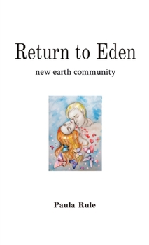 Paperback Return to Eden: new earth community Book