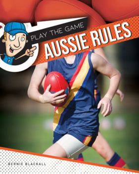 Hardcover Aussie Rules (Play The Game) Book