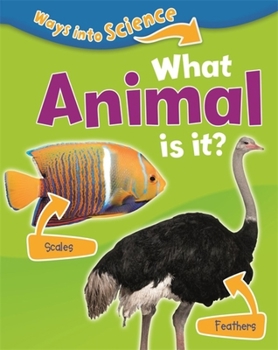 Paperback Ways Into Science: What Animal Is It? Book