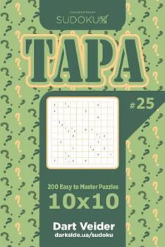 Sudoku Tapa - 200 Easy to Master Puzzles 10x10