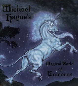 Hardcover Michael Hague's Magical World of Unicorns Book