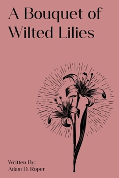 Paperback A Bouquet of Wilted Lilies Book